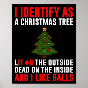 I Identify As A Christmas Tree Lit On Outside Dead Poster