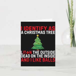 I Identify As A Christmas Tree Lit On The Outside Card