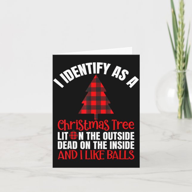 I Identify As A Christmas Tree Lit On The Outside  Card (Front)