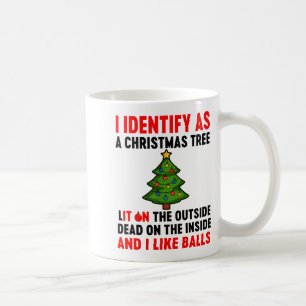 I Identify As A Christmas Tree Lit On The Outside  Coffee Mug
