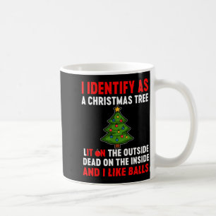 I Identify As A Christmas Tree Lit On The Outside Coffee Mug