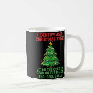 I Identify As A Christmas Tree Lit On The Outside  Coffee Mug