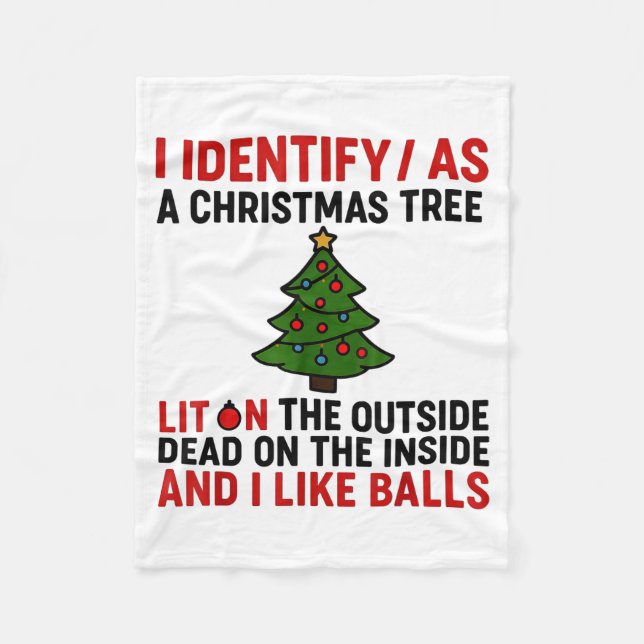 I Identify As A Christmas Tree Lit On The Outside  Fleece Blanket (Front)