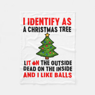 I Identify As A Christmas Tree Lit On The Outside  Fleece Blanket
