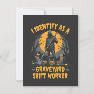 I Identify as a Graveyard Shift Worker Halloween Card