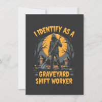 I Identify as a Graveyard Shift Worker Halloween