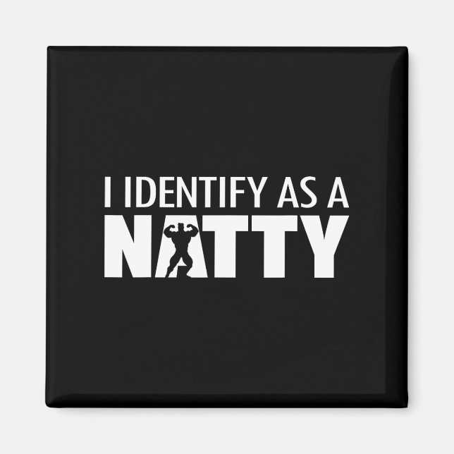 I Identify As A Natty  Magnet (Front)