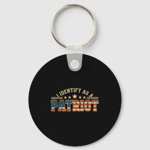 I Identify As A Patriot American Flag Patriotism P Key Ring