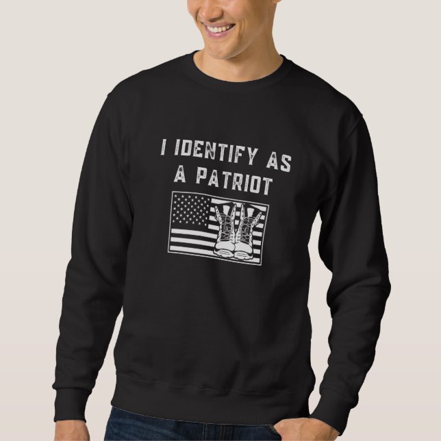 I Identify As A Patriot American Flag Work Boots P Sweatshirt (Front)