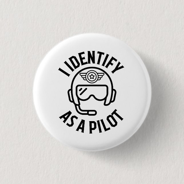 I Identify As A Pilot, Humour, Quote, BFF, Funny 3 Cm Round Badge (Front)