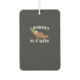 I Identify As A Sloth T-Shirt Car Air Freshener