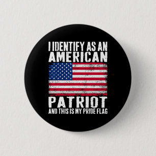 I Identify As An American Patriot This Is My Pride 6 Cm Round Badge