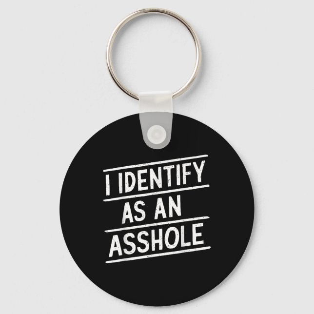 I Identify As An Hole Funny Sarcasm Meme  Key Ring (Front)