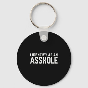 I Identify As An Hole Funny Sarcasm Meme  Key Ring