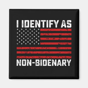 I Identify As Non Bidenary Funny Biden Trump 2024 Magnet