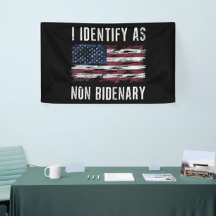 I Identify As Non Bidenary Patriot American Flag Banner