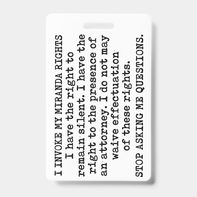 I Invoke My Miranda Rights/I Do Not Consent ID Badge (Front)