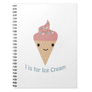 I is for Ice cream Notebook