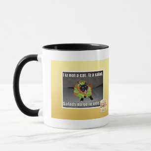 I iz not a cat. Iz a salad. Mug