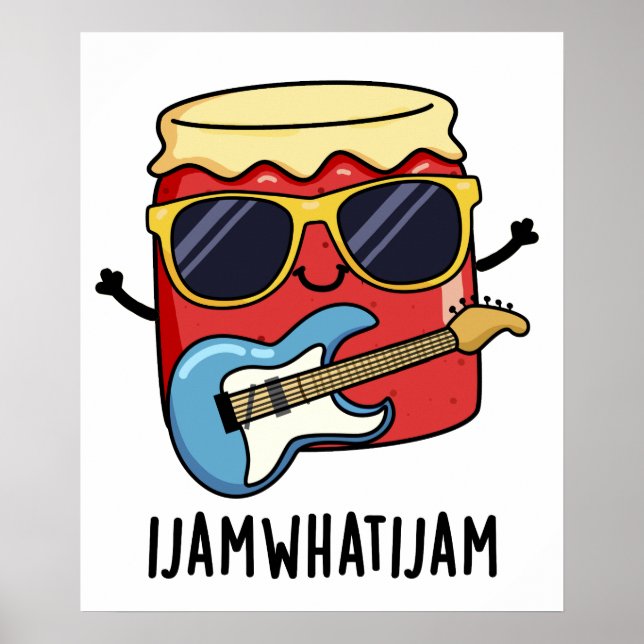 I Jam What I Jam Funny Music Food Pun  Poster (Front)