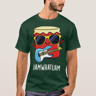 I Jam What I Jam Funny Music Food Pun T-Shirt