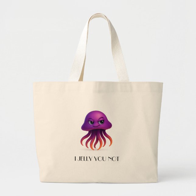 I Jelly You Not – Funny Sea Creature Large Tote Bag (Front)