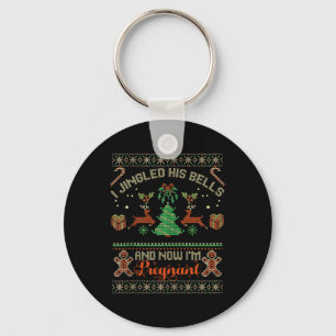 I Jingled His Bells And Now I'm Pregnant Christmas Key Ring