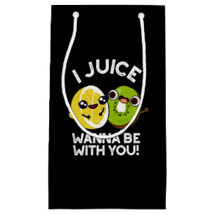 I Juice Wanna Be With You Funny Fruit Pun Dark BG Small Gift Bag