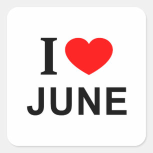I ❤️ JUNE I LOVE JUNE I HEART JUNE SQUARE STICKER