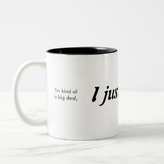 I just am! Two-Tone coffee mug