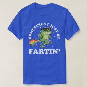 I Just Be Fartin Funny Frog Rainbow T-Shirt