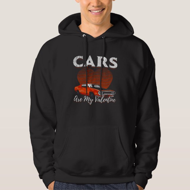 I Just Care About Cars Are My Valentine a  Idea Ra Hoodie (Front)