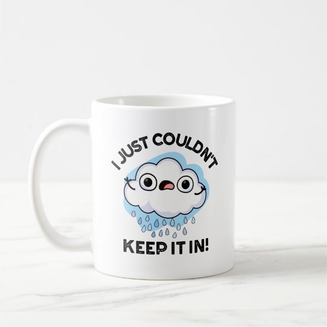 I Just Couldn't Keep It In Funny Cloud Pun Coffee Mug (Left)