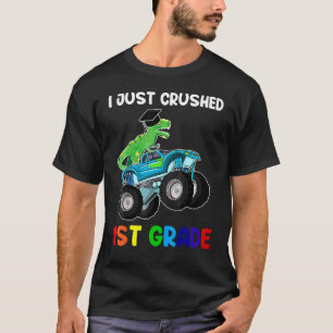 I Just Crushed 1st Grade Second Dinosaur Trex Mons T-Shirt