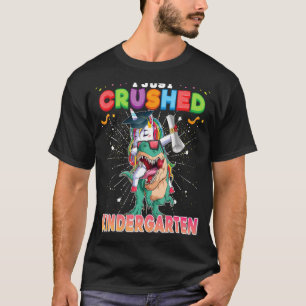 I Just Crushed Kindergarten Dabbing Unicorn Dinosa T-Shirt