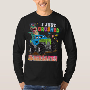 I Just Crushed Kindergarten Dinosaur Monster Car G T-Shirt