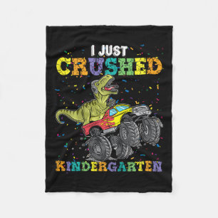 I Just Crushed Kindergarten Dinosaur Trex Monster Fleece Blanket