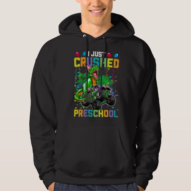 I Just Crushed PreSchool Dinosaur Boys Kids Monste Hoodie (Front)