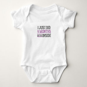 I Just Did 9 Months In The Inside,Newborn Baby  Bodysuit