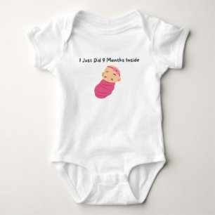 👶 "I Just Did 9 Months Inside" Baby Bodysuit