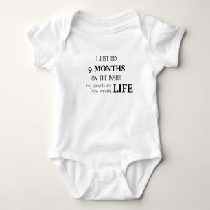 "I Just Did 9 Months On The Inside" Baby Bodysuit