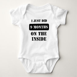 I just Did 9 Months On The Inside Halloween Costum Baby Bodysuit