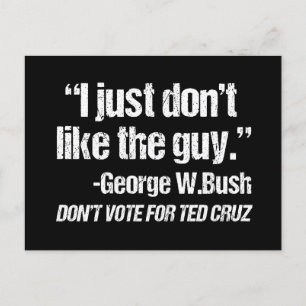 I Just Don't Like the Guy - Funny Anti Ted Cruz Postcard