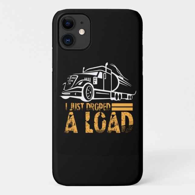 I Just Dropped A Load Trucker Case-Mate iPhone Case (Back)