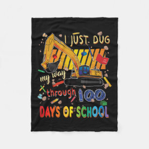 I Just Dug My Way Through 100 Days Of School Const Fleece Blanket