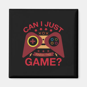 I Just Finish The Game Lover Video Controller Gami Magnet