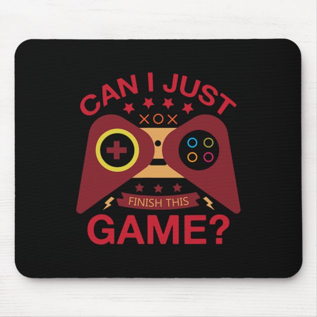 I Just Finish The Game Lover Video Controller Gami Mouse Pad (Front)