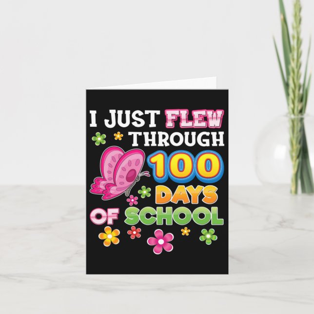 I Just Flew Through 100 Days Of School Butterfly 1 Card (Front)
