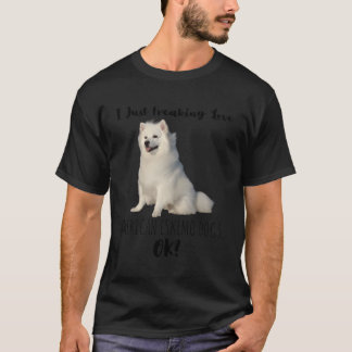 I Just Freaking Love American Eskimo Dogs Ok Cute  T-Shirt