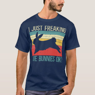 I Just Freaking Love Bunnies Ok Bunny Rabbit Lover T-Shirt
